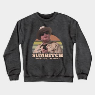 Sumb*tch Crewneck Sweatshirt